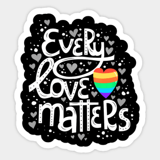 Cute Every Love Matters Lgbt Valentine Sticker